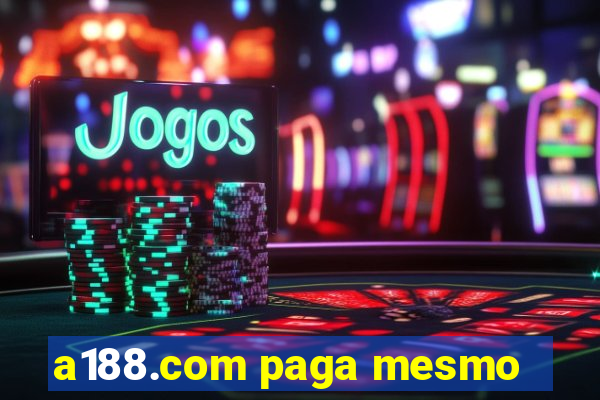 a188.com paga mesmo